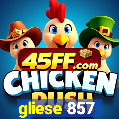 gliese 857